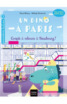 Un dino a paris - t02 - un dino a paris  - compte a rebours a beaubourg - 5-6 ans gs/cp