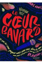 Le coeur bavard