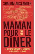 Maman pour le diner