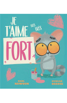 Je t-aime tres tres fort