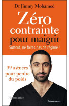 Zero contrainte pour maigrir - surtout ne faites pas de regime !