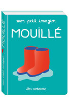 Mon petit imagier - mon petit imagier - mouille