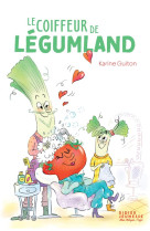 Le coiffeur de legumland