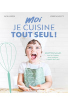 Moi je cuisine tout seul !