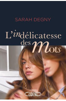 L-indelicatesse des mots