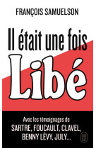 Il était une fois libé...