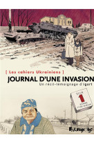 Les cahiers d-ukraine - journal d-une invasion