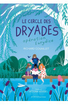 Le cercle des dryades - t1 operation eurydice