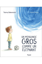 Mensonge gros comme un elephant (un)