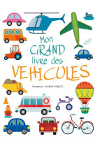 Mon grand livre des vehicules