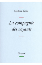 La compagnie des voyants - ces grands romans qui nous eclairent