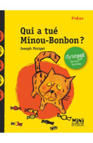 Qui a tue minou-bonbon ? dyscool