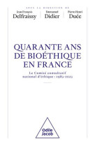 Quarante ans d-ethique en france