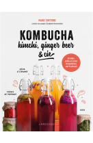 Kombucha, kefir, ginger beer & cie