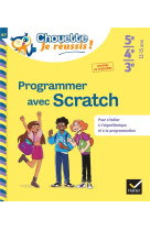 Programmer avec scratch 5e/4e/3e - cahier de soutien en maths (college)