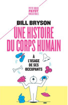 Une histoire du corps humain a l-usage de ses occupants