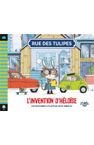 Rue des tulipes - l invention d heloise , tome 4