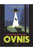 Une histoire illustr?e des ovnis