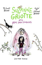 Suzanne griotte et le parc a limaces