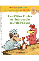 Cocorico je sais lire ! 1res lectures avec les p-tites poules- carmen sauve les oeufs de paques niv2