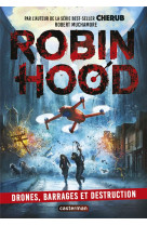 Robin hood 4 - drones, barrages et destruction (tp)