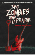 Des zombies dans la prairie