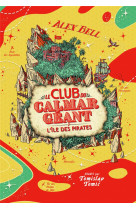 Le club du calmar geant 2 - l-ile des pirates