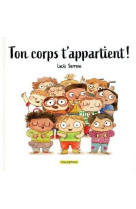 Ton corps t'appartient ! - premières notions d'intimité et de consentement - album 6-8 ans