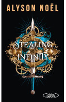 Stealing infinity - tome 1 leur passe nous appartient