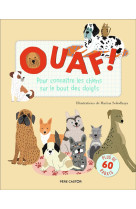 Ouaf ! - pour connaitre les chiens sur le bout des doigts