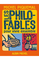 Philo-fables pour vivre ensemble