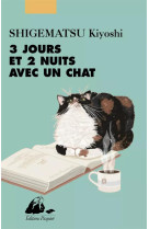 Trois jours et deux nuits avec un chat