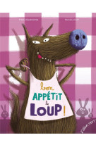 Bon appetit le loup !