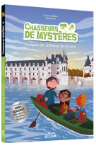 Chasseurs de mysteres - t06 - l-enigme des chateaux de la loire