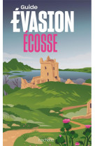 Ecosse guide evasion