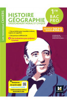 Les nouveaux cahiers - histoire-geographie-emc 1re bac pro - ed. 2023- livre eleve