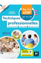 Reussite assp - techniques professionnelles - bac pro assp - ed. 2023 - livre eleve