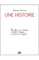 Une histoire - one-shot - une histoire