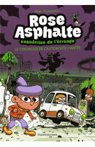 Rose asphalte, tome 02 - l-autoroute hantee