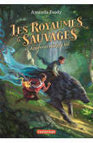 Les royaumes sauvages t1 - apprenti malgre lui