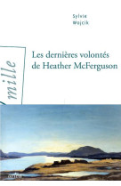 Les dernieres volontes de heather mac ferguson