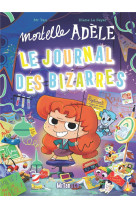 Mortelle adèle - le journal des bizarres