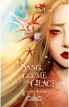 De sang, d-ecume et de glace - tome 3