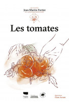 Les tomates. les guides du jardinier-maraicher