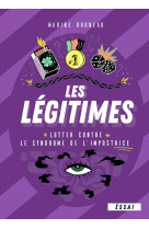 Les legitimes - lutter contre le syndrome de l-impostrice