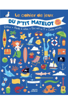 Le cahier de jeux du p-tit matelot