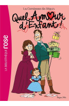 La comtesse de segur 13 ned - quel amour d-enfant!