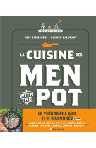 La cuisine des men with the pot