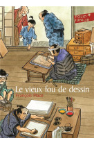 Le vieux fou de dessin