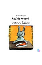 Sachit warni ! aotrou lapin